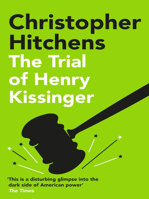 Title details for The Trial of Henry Kissinger by Christopher Hitchens - Available